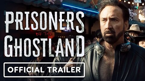 Prisoners of the Ghostland - Official Trailer (2021) Nicolas Cage, Nick Cas