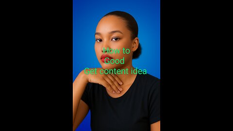 how to get content idea in 2025