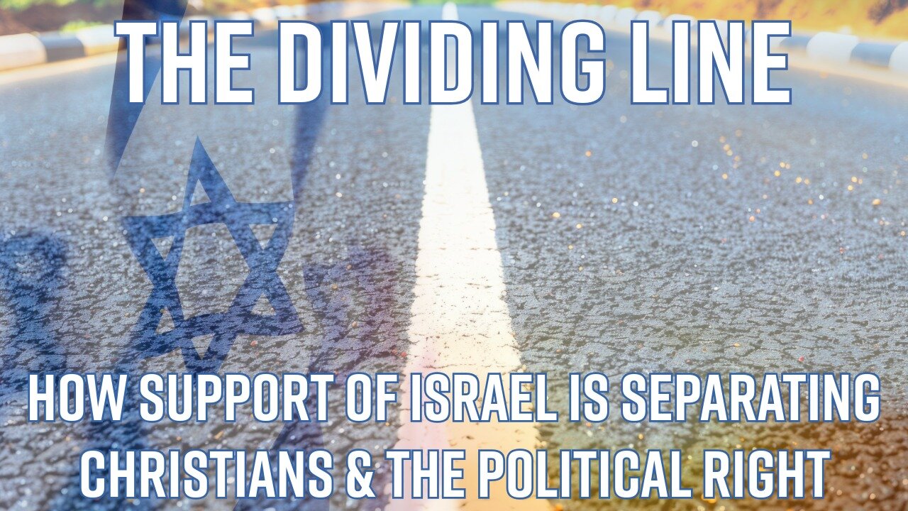 The Dividing Line: Israel Is Separating Christians & Political Right - Truth Today 11-13-25