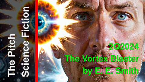 Echoes of the Vortex - The Vortex Blaster by E. E. Smith