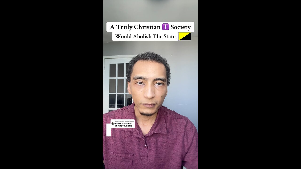 A Truly Christian Society Would Abolish The State