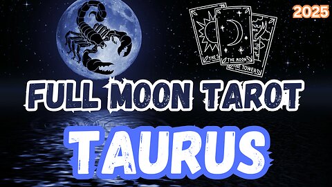 Taurus ♉️ - Full Moon in Scorpio Tarot Reading #tarot #tarotary #fullmooninscorpio #taurus