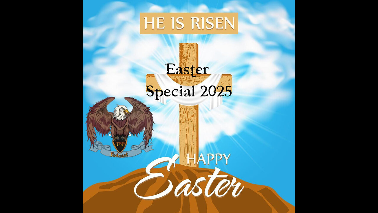 TBP Podcast Easter Special 2025
