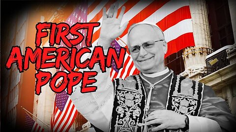 Should Americans Be Excited Over The First American Pope?