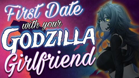 ASMR Roleplay 🔥Having a date with your Godzilla Girlfriend 😳 Part 2