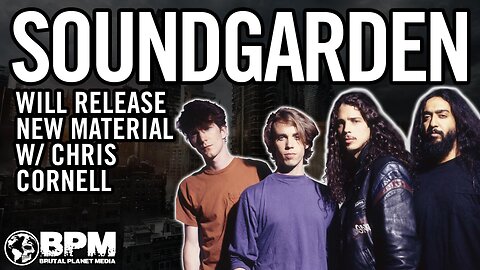 Soundgarden Announces Release of FINAL Album w/ Chris Cornell