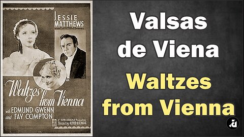 Valsas de Viena / Waltzes from Vienna (1934) - Legendas