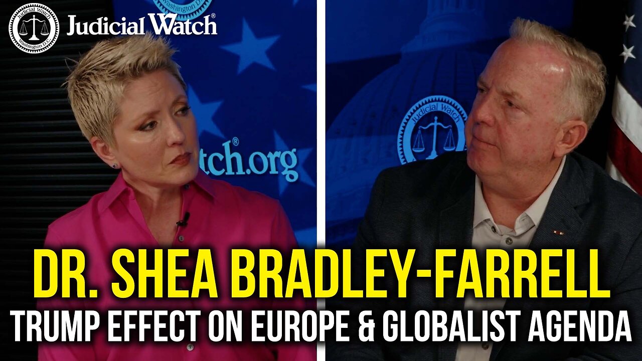 Dr. Shea Bradley-Farrell: Trump Effect on Europe & Globalist Agenda