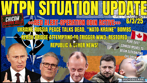 WTPN SITUATION UPDATE FEATURING RESTORED REPUBLIC…6/3/25