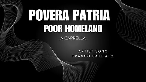 🎶​ Povera Patria ' ' Poor homeland ' 🎤 Franco Battiato ' a cappella 🔥​ performance -