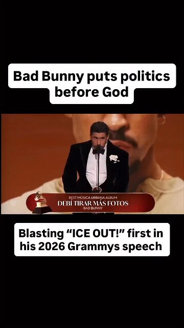 Bad Bunny puts politics before God, blasting “ICE OUT!” first in his 2026 Grammys speech.