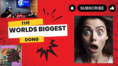 World's Biggest Dong