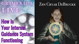 Zen Cryar DeBrucke - Your Internal Guidance System