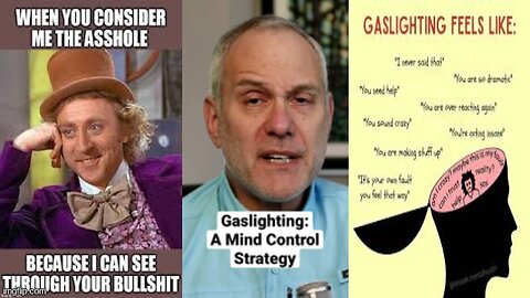 GASLIGHTING ☭ A MIND CONTROL STRATEGY