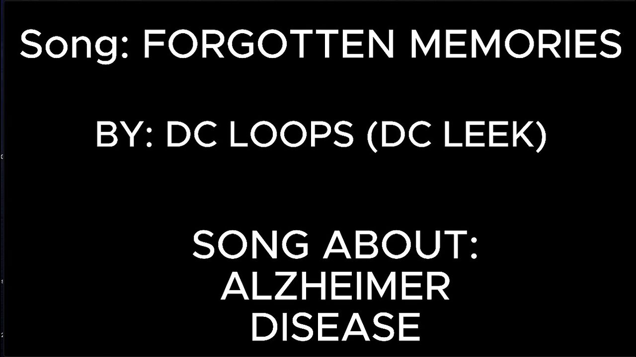 FORGOTTEN MEMORIES, song about ALZHEIMER DISEASE