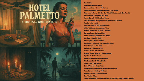 Hotel Palmetto: A Tropical Noir Mixtape