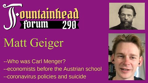 FF-290: Matt Geiger on the pioneers of the Austrian school economics