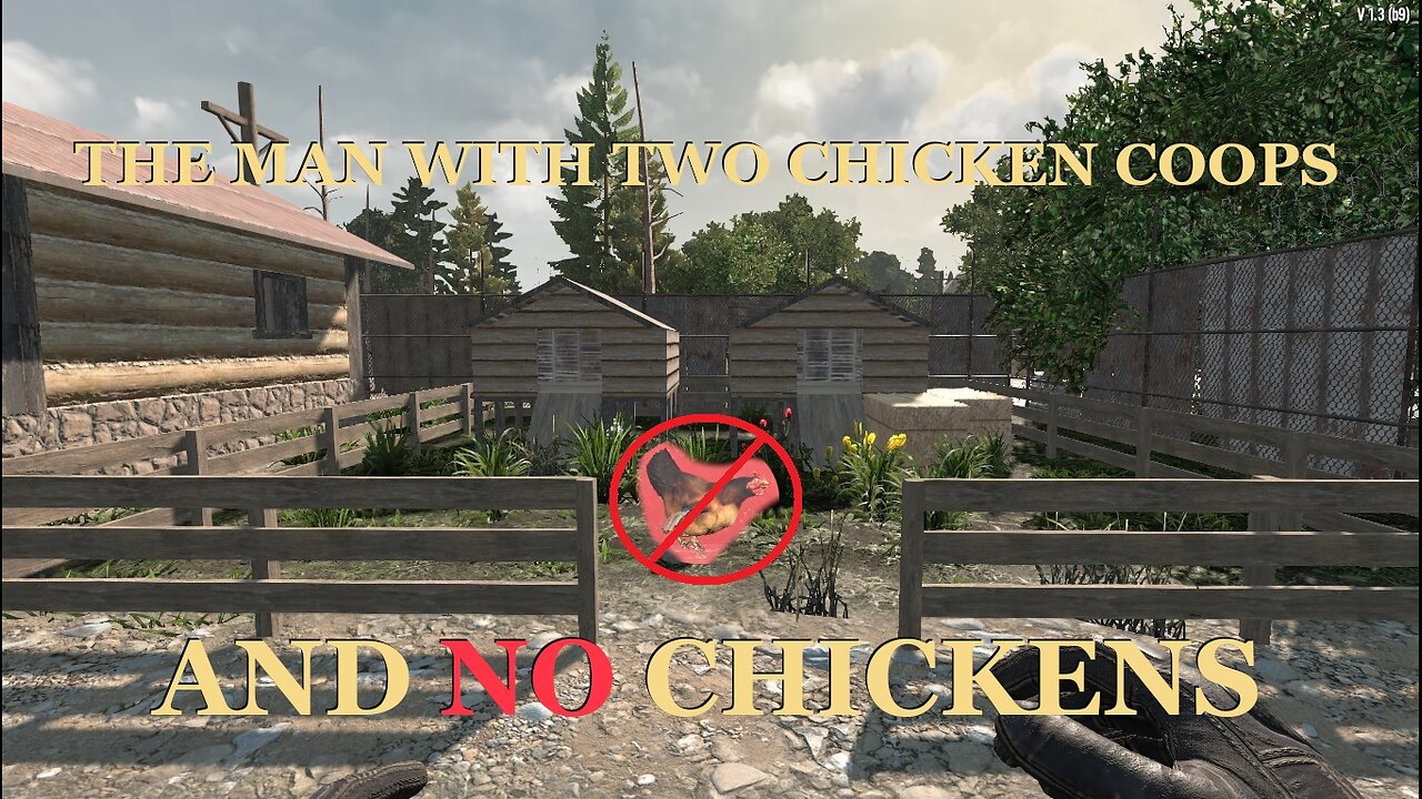 The Man with Two Chicken Coops