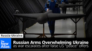 Russian Arms Overwhelm Ukraine as War Escalates Following False US "Peace" Offers