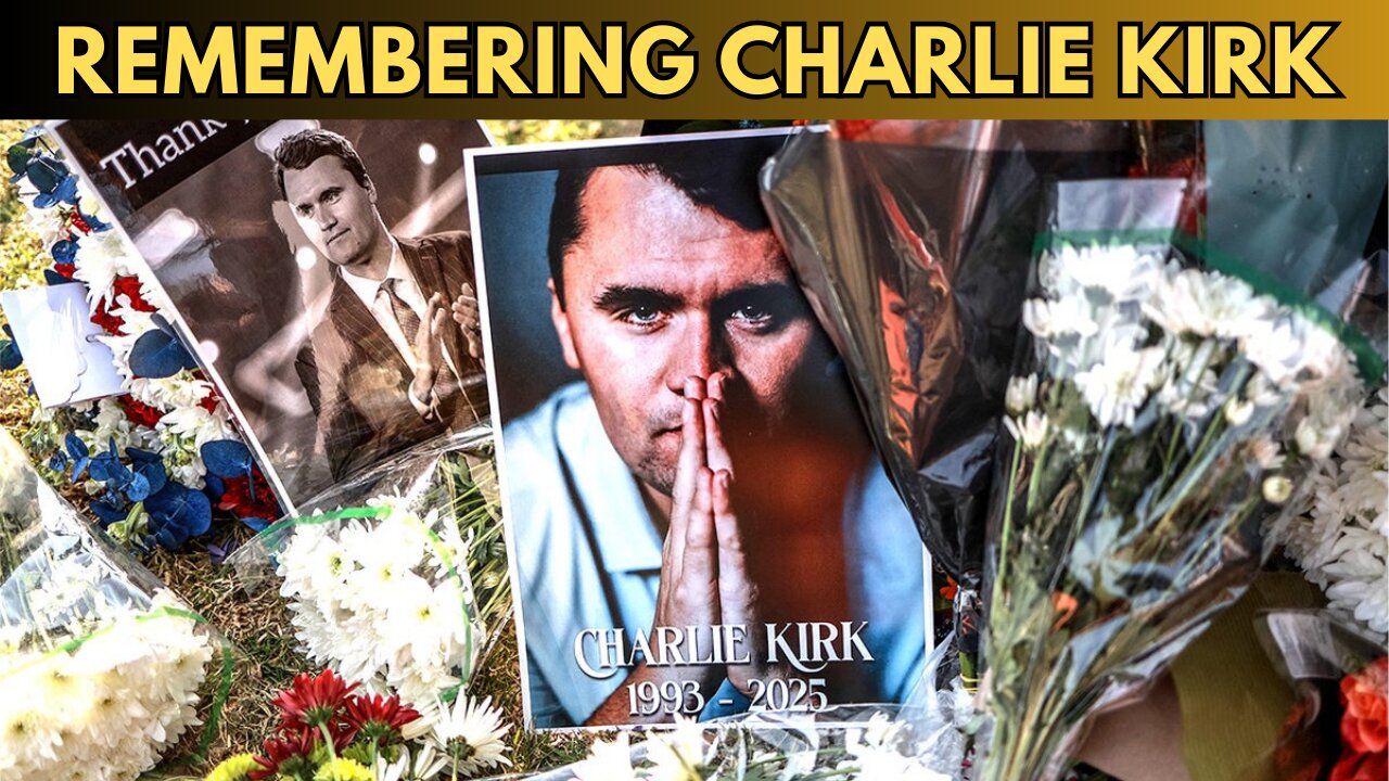 Remembering Charlie KIrk