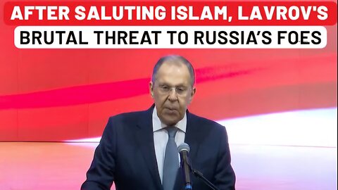 Full: Lavrov Invokes Fallen Heroes, Tells Ukraine That Russia Stands United in Most Brutal Speech