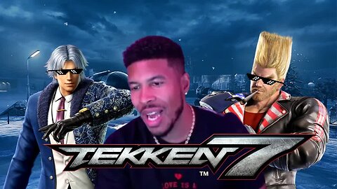 LowTierGod & The Tekken 7 Experience Part 8： Unorthodox AF [Chroma Reupload]