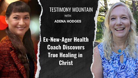 Ex-New-Ager Health Coach Discovers Healing in Christ