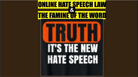ONLINE HATE SPEECH & THE FAMINE OF THE WORD