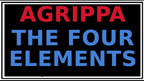 Addressing the Four Elements: The Three Books of Agrippa