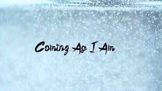 Coming As I Am 423hz