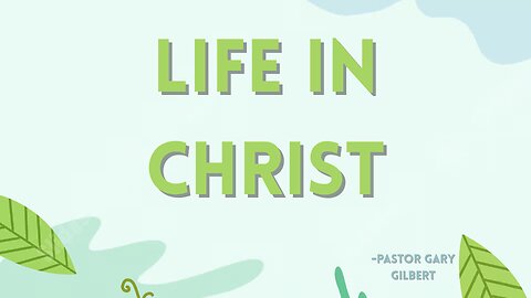 1-18-26 Life in Christ