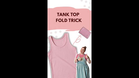 Tank Top Fold Trick | Compact, Neat & Travel-Ready!