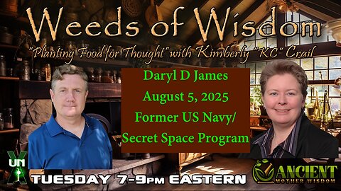 Weeds of Wisdom with Daryl James, Secret Space Program