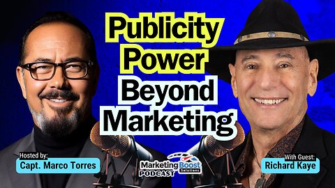 Profitable, Powerful Publicity: Leverage Media to Skyrocket Your Business | Richard Kaye