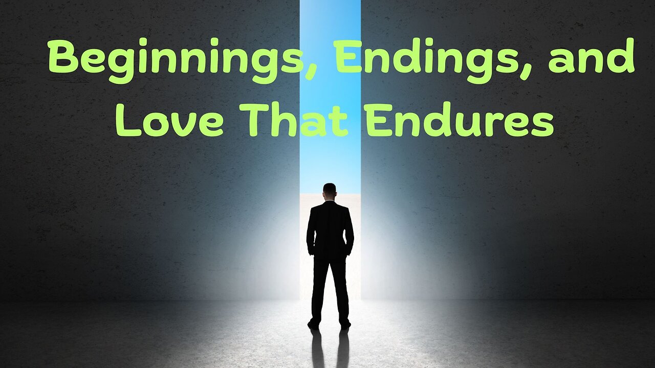 • Beginnings, Endings, and Love That Endures ~ Messages from Ann & the Angels - 07/19/2025