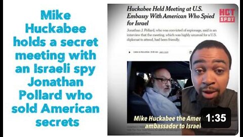 Mike Huckabee holds a secret meeting with an Israeli spy Jonathan Pollard who sold American secrets
