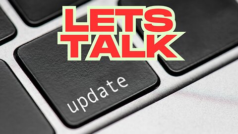 UPDATE: Let's Talk!