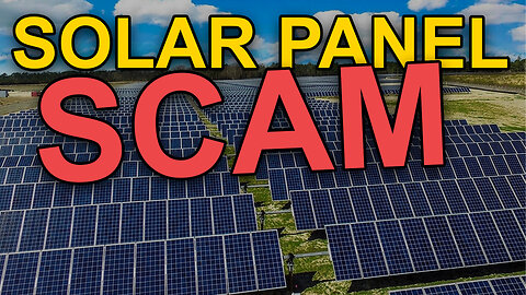 Solar Panel Scam | Dumbest Bill in America