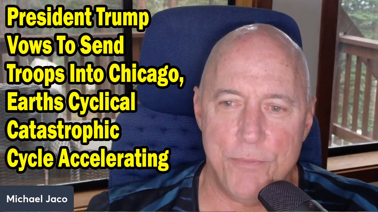 Michael Jaco Update Sep 3: "President Trump Vows To Send Troops Into Chicago"