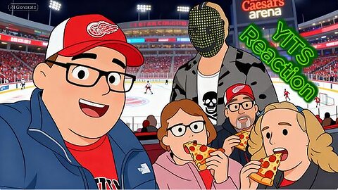 YITS Reaction - Detroit Redwings - Dinner - Hockey - More Food - TOW & Denise Too - 2025