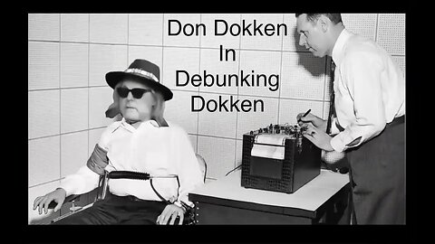 Debunking Dokken & More! - Part 1
