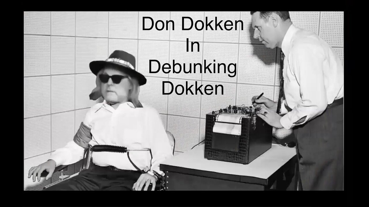 Debunking Dokken & More! - Part 1