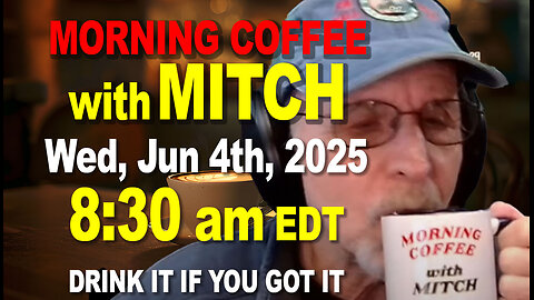 MORNING COFFEE with MITCH - Carnivore Talk - Wed Jun 4th, 2025, 8:30am EDT