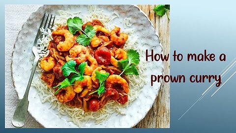 🍤 “Spicy Prawn Curry”