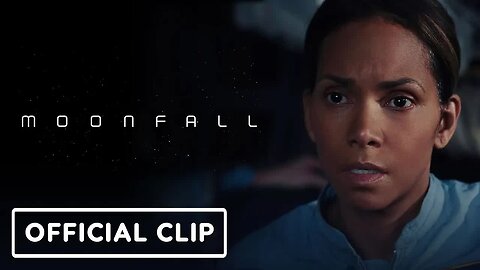 Moonfall - Exclusive Official Clip (2022) Halle Berry, Patrick Wilson, John