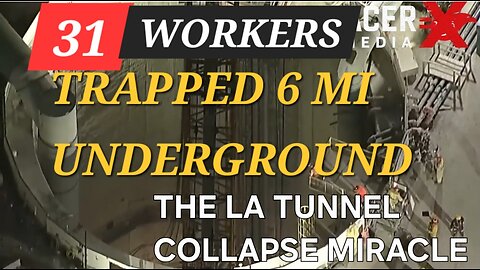 31 Workers Trapped 6 Miles Underground — The LA Tunnel Collapse Miracle