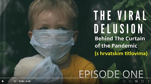 Virusna zabluda (The Viral Delusion)