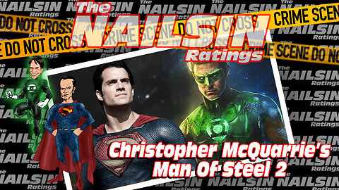 The Nailsin Ratings: Man Of Steel 2