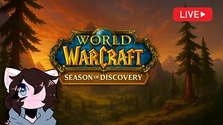 Zero to Hero Begins! | WoW: Season of Discovery