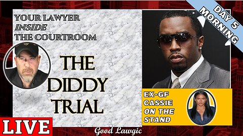 LIVE From Diddy Trial- THE BEST BREAKDOWN OF DIDDY TRIAL (Day 5: Morning) Ex-GF Cassie On Cross